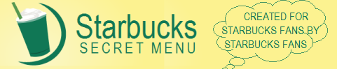 Starbucks Secret Menu