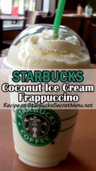 Starbucks Coconut Ice Cream Frappuccino Starbucks Secret Menu