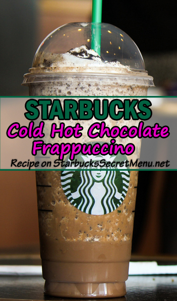cold hot chocolate frappuccino