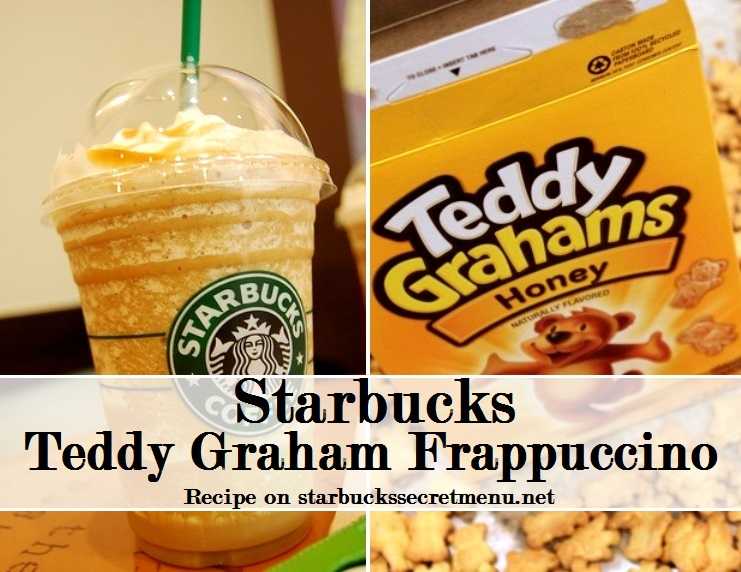 Starbucks Secret Menu: Teddy Grahams Frappuccino