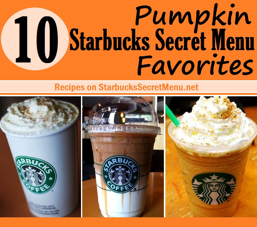 pumpkin favorites starbucks secret menu
