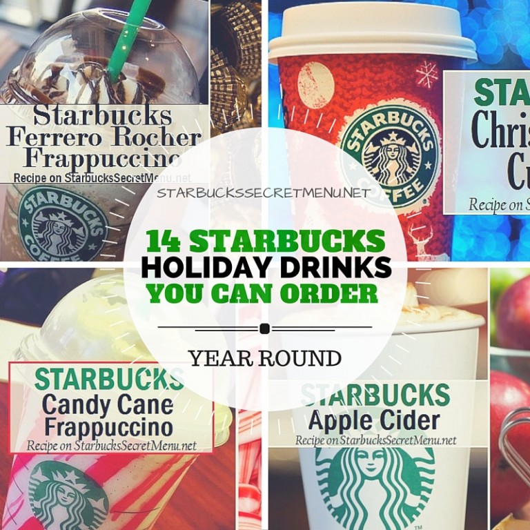 14 Starbucks Holiday Drinks You Can Order Year Round!