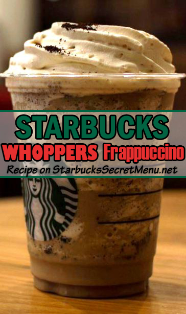 Whoppers Frappuccino